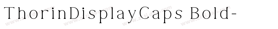 ThorinDisplayCaps Bold字体转换